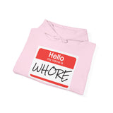 Offensive Name Tag Hoodie — "Hello My Name Is WHORE" Graphic Hoodie