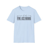 "Somebody's Fine Ass Mama" T-Shirt — Fun Mama Graphic Tee for New Moms & Mother's Day