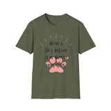 Dog Mom T-Shirt — "Being a Dog Mom Is My Happily Ever After"
