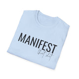 Manifest That Shit T-Shirt — Motivational Graphic Tee for Goal-Setters