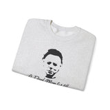 Funny Michael Meyers Halloween Sweatshirt