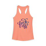 Funny Fuck Off Women's Ideal Racerback Tank