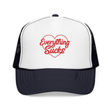 Everything Sucks Trucker Hat — Funny Foam Trucker for Bad Hair Days