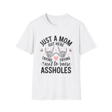 'Just a Mom Out Here Trying Not to Raise Assholes' T-Shirt — Funny Mom Tee