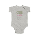 Infant Bodysuit - "Crib Hair Don't Care" Cute Baby Onesie