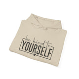 Be Kind to Yourself Hoodie — Inspirational Self-Care Hooded Sweatshirt
