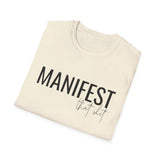 Manifest That Shit T-Shirt — Motivational Graphic Tee for Goal-Setters