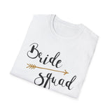 Bride Squad T-Shirt - Unisex