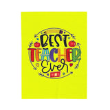 Best Teacher Ever Velveteen Plush Blanket — Soft Teacher Appreciation Gift
