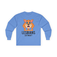 Lesbians Eat What Long Sleeve Tee