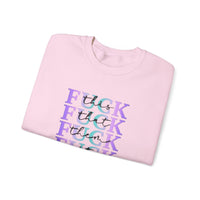 Unisex Sweatshirt - 'Fuck Everything' Print