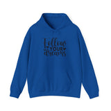 Follow Your Dreams Hoodie — Inspirational Script Pullover