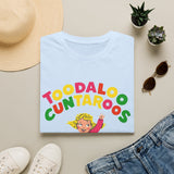 Toodaloo Cuntaroos Funny Graphic T-Shirt — Hilarious Inappropriate Slogan Tee