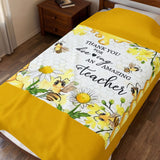 Thank You for Bee-ing an Amazing Teacher Velveteen Plush Blanket