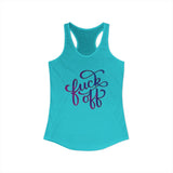 Funny Fuck Off Women's Ideal Racerback Tank