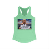 Women's Racerback Tank — "I Am Your President, Go F*** Yourself" Political Tank