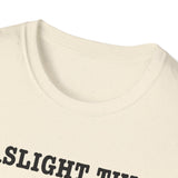 Gaslight This T-Shirt — Anti-Narcissist Empowerment Tee