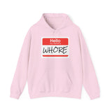 Offensive Name Tag Hoodie — "Hello My Name Is WHORE" Graphic Hoodie
