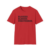 Blocked. Blessed. Unbothered. T-Shirt — Self-Love Freedom Tee