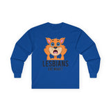 Lesbians Eat What Long Sleeve Tee