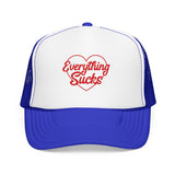 Everything Sucks Trucker Hat — Funny Foam Trucker for Bad Hair Days