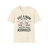 'Just a Mom Out Here Trying Not to Raise Assholes' T-Shirt — Funny Mom Tee