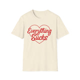 Everything Sucks Heart T-Shirt — Vintage Satire Tee