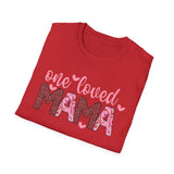 One Loved Mama T-Shirt — Heartfelt Mother's Day Tee