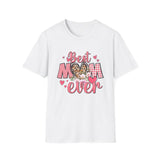 Best Mom Ever T-Shirt — Mother's Day Gift Tee