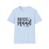 Bride Squad T-Shirt - Unisex