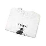 Funny F-Cawf Sweatshirt