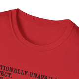 Sarcastic 'Emotionally Unavailable? Perfect.' T-Shirt — Anti-Narcissist Tee