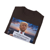 Trump 'I'm Your President — Go Fuck Yourself' T-Shirt