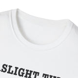 Gaslight This T-Shirt — Anti-Narcissist Empowerment Tee