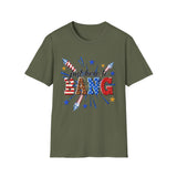 4th of July "Just Here to Bang" T-Shirt