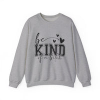 Funny "Be Kind of a Bitch" Unisex Sweatshirt