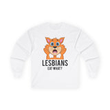 Lesbians Eat What Long Sleeve Tee