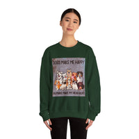 Dogs Make Me Happy Crewneck Sweatshirt