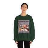 Dogs Make Me Happy Crewneck Sweatshirt