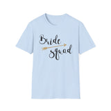 Bride Squad T-Shirt - Unisex