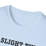 Gaslight This T-Shirt — Anti-Narcissist Empowerment Tee