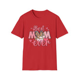 Best Mom Ever T-Shirt — Mother's Day Gift Tee