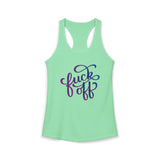 Funny Fuck Off Women's Ideal Racerback Tank