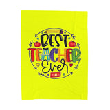 Best Teacher Ever Velveteen Plush Blanket — Soft Teacher Appreciation Gift