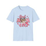 Best Mom Ever T-Shirt — Mother's Day Gift Tee