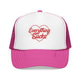 Everything Sucks Trucker Hat — Funny Foam Trucker for Bad Hair Days