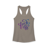 Funny Fuck Off Women's Ideal Racerback Tank