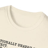 Sarcastic 'Emotionally Unavailable? Perfect.' T-Shirt — Anti-Narcissist Tee