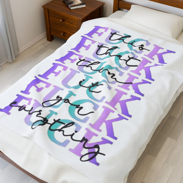 Plush Blanket - 'Fuck Everything' Funny Quote Design