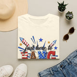 4th of July "Just Here to Bang" T-Shirt